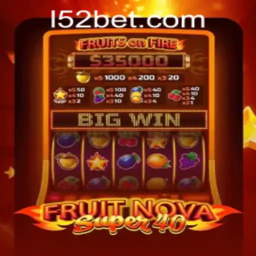 Discover FruitNovaSuper40: An Exciting Slot Game Adventure
