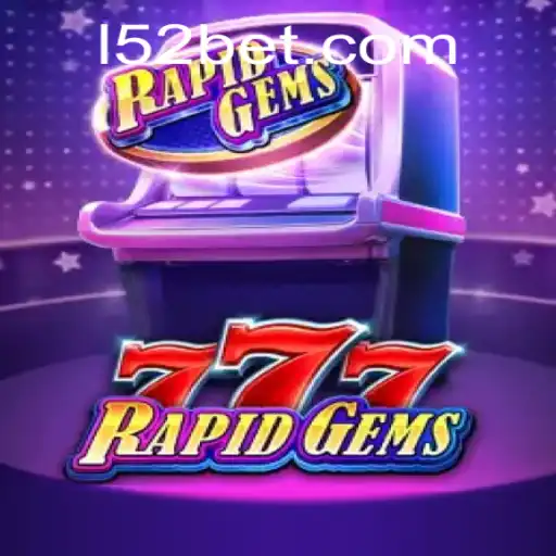 Explore the Thrills of RapidGems777 and Mastering the 52bet PH Login